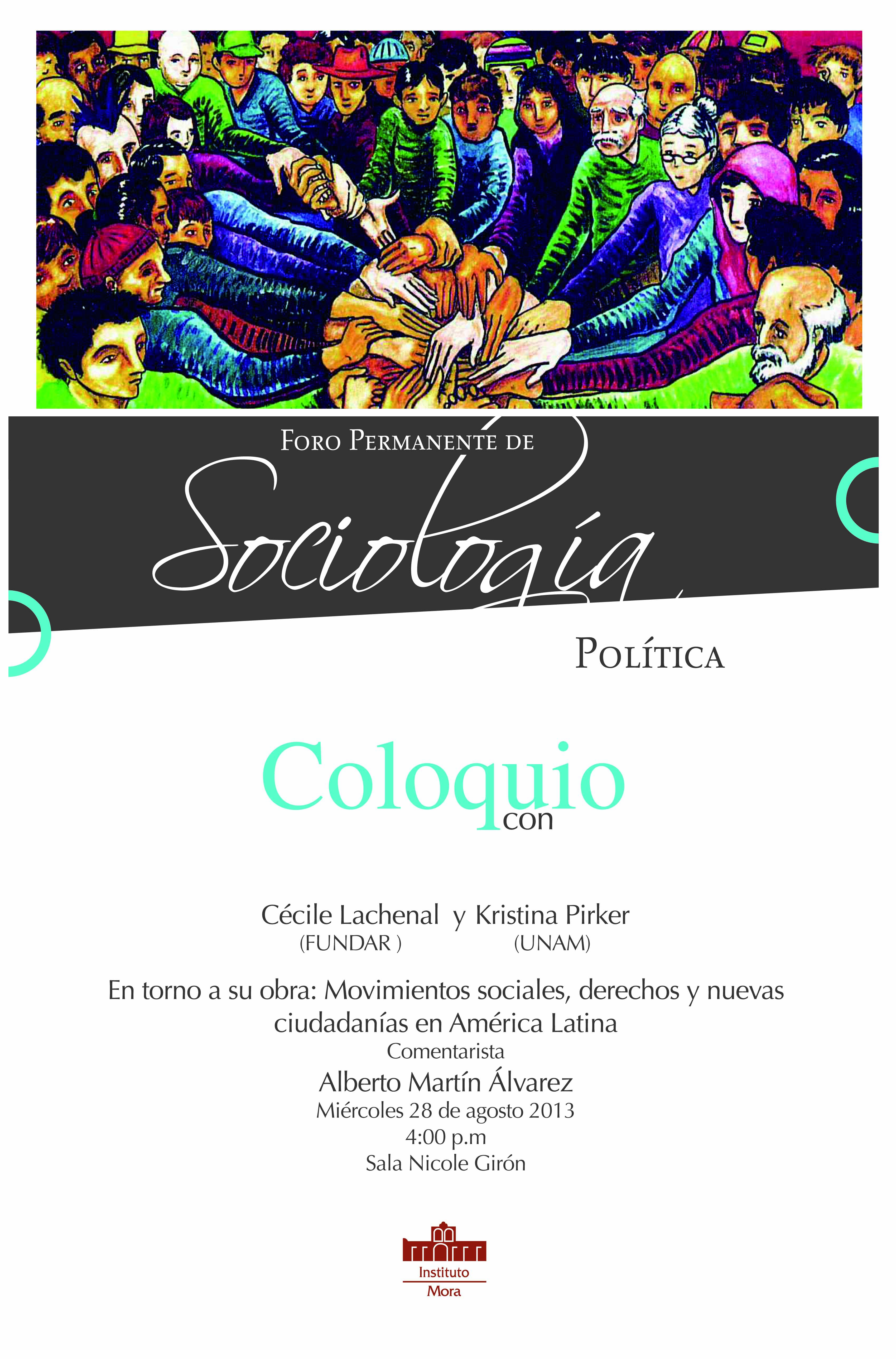 Coloquio, en torno a la obra "Movimientos sociales, derechos y nuevas ciudadanías en América Latina, de Cécile Lachenal y Kristina Pirker.