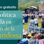 Religión, política y guerrilla en Las Cañadas de la Selva Lacandona