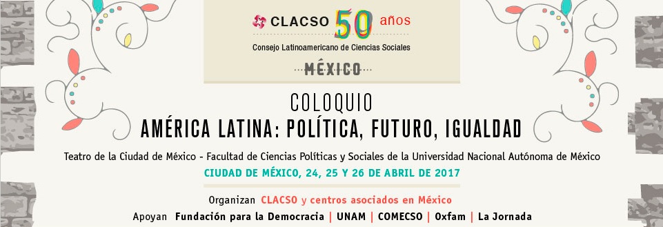 CLACSO 50 años. Coloquio América Latina: Política, Futuro, Igualdad
