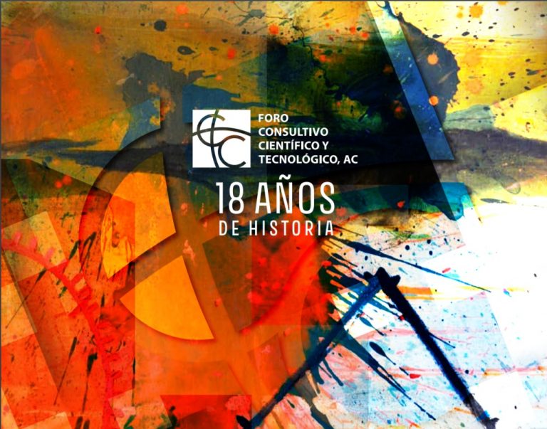 18 años de historia. Foro Consultivo Científico y Tecnológico