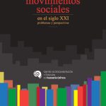 Las izquierdas mexicanas desde los movimientos sociales en el siglo XXI