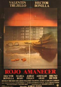 Rojo amanecer (1989) Director: Jorge Fons