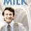 Milk: un hombre, una revolución, una esperanza (2008)