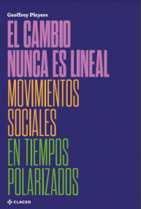 El cambio nunca es lineal. Movimientos sociales en tiempos polarizados